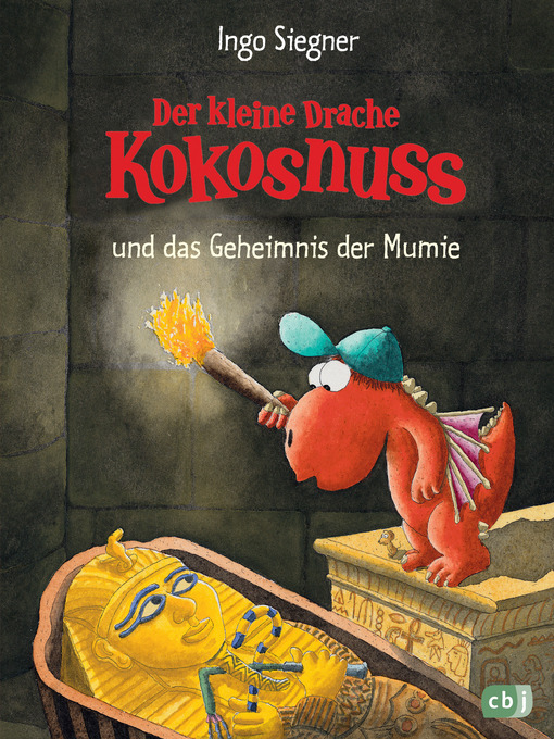 Title details for Der kleine Drache Kokosnuss und das Geheimnis der Mumie by Ingo Siegner - Available